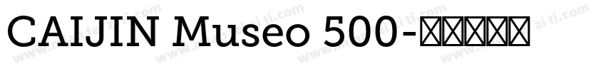 CAIJIN Museo 500字体转换